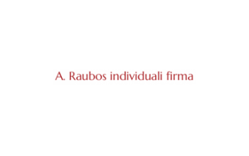 A. Raubos individuali firma