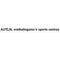 ALFĖJA, sveikatingumo ir sporto centras