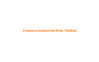 KETINIS, V. Ivanovo komercinė firma
