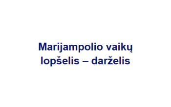 Vilniaus R. Marijampolio Vaikų Lopšelis - Darželis